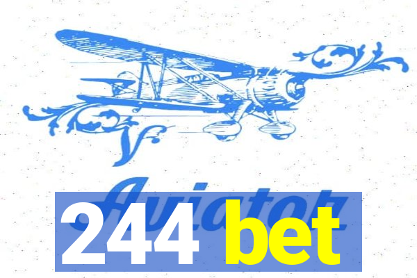 244 bet